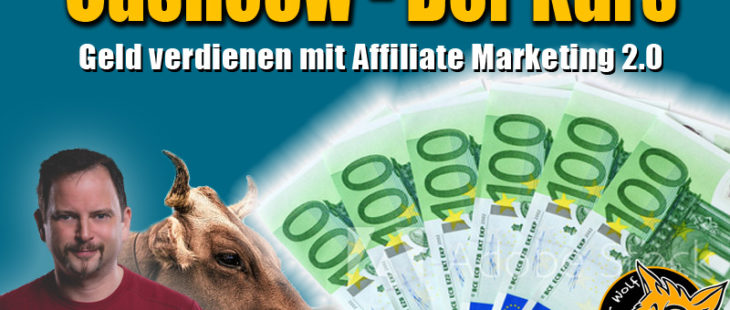 Cashcow Erfahrungen Affiliate Marketing Videokurs