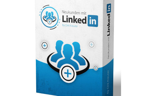Neukunden mit LinkedIn - Der Online-Kurs - Dirk Kreuter